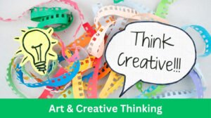 Art & Creative Thinking