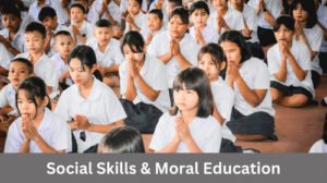 Social Skills & Moral Education